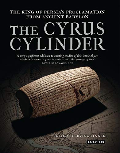 Stock image for The Cyrus Cylinder. the King Of Persia's proclamation From Ancient Babylon. for sale by James Hine