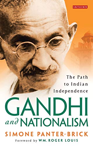 Stock image for Gandhi and Nationalism: The Path to Indian Independence (Library of South Asian History and Culture) for sale by Midtown Scholar Bookstore