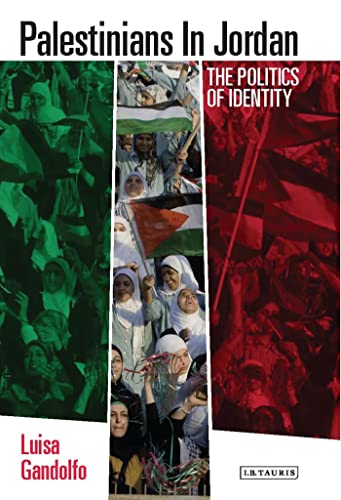 9781780760957: Palestinians in Jordan: The Politics of Identity (Library of Modern Middle East Studies)