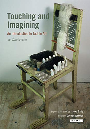 Imagen de archivo de Touching and Imagining: An Introduction to Tactile Art a la venta por Revaluation Books