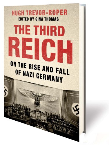 The Third Reich: On the Rise and Fall of Nazi Germany (9781780761633) by Hugh R. Trevor-Roper