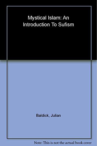 Beispielbild fr Mystical Islam: An Introduction to Sufism zum Verkauf von WorldofBooks