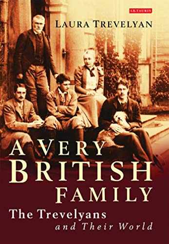 Stock image for A Very British Family: The Trevelyans and Their World for sale by ThriftBooks-Dallas