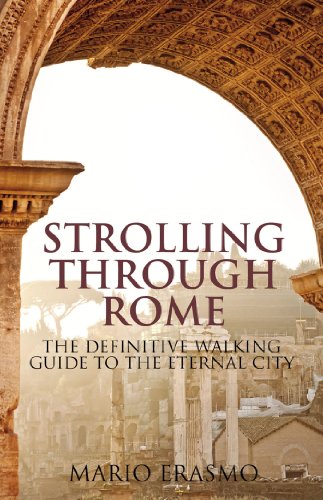 Beispielbild fr Strolling Through Rome: The Definitive Walking Guide to the Eternal City zum Verkauf von AwesomeBooks