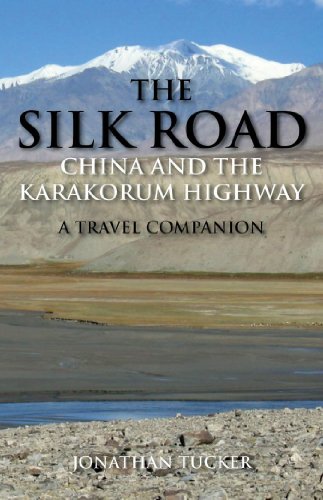 9781780763569: The Silk Road: China and the Karakorum Highway