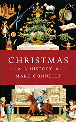 Beispielbild fr Christmas: A History: 0 zum Verkauf von WorldofBooks