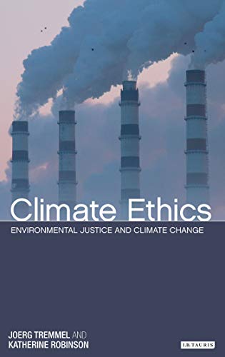 Stock image for Climate Ethics: Environmental Justice and Climate Change (International Library of Human Geography) for sale by Lucky's Textbooks