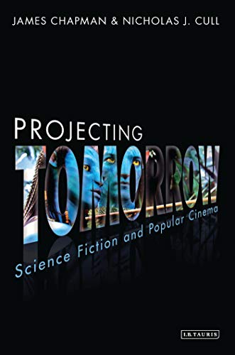 Imagen de archivo de Projecting Tomorrow: Science Fiction and Popular Cinema (Cinema and Society) a la venta por Midtown Scholar Bookstore