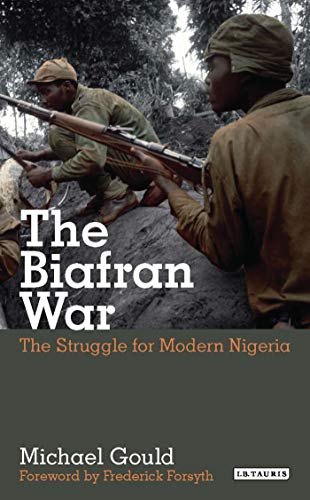Beispielbild fr The Biafran War: The Struggle for Modern Nigeria zum Verkauf von Chiron Media