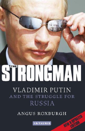 Beispielbild fr The Strongman : Vladimir Putin and the Struggle for Russia zum Verkauf von Better World Books