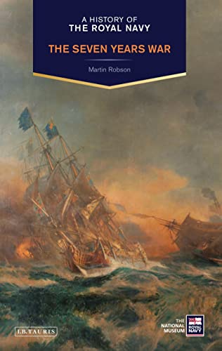 Beispielbild fr A History of the Royal Navy: Seven Years War: The Seven Years War zum Verkauf von WorldofBooks