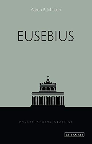 Imagen de archivo de Eusebius (Understanding Classics) a la venta por Giant Giant