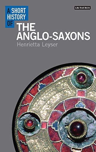 Beispielbild fr A Short History of the Anglo-Saxons zum Verkauf von Better World Books
