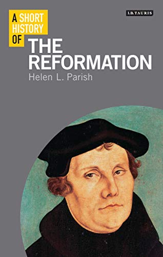 Stock image for A Short History of the Reformation for sale by Blackwell's