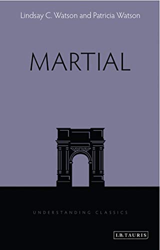 Stock image for Martial (Understanding Classics) for sale by GF Books, Inc.
