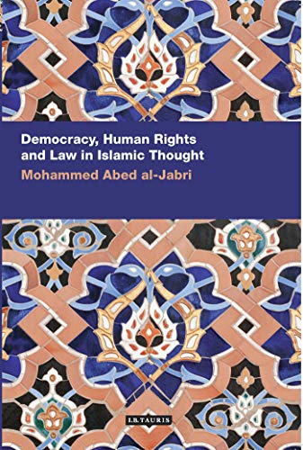 9781780766508: Democracy, Human Rights and Law in Islamic Thought (International Library of Ethnicity, Identity and Culture)