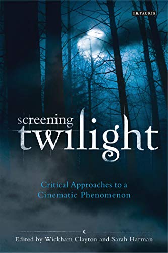 Stock image for Screening Twilight: Critical Approaches to a Cinematic Phenomenon (International Library of the Moving Image) for sale by Books Unplugged