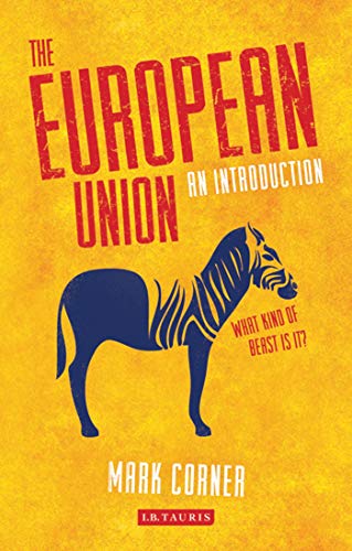 Imagen de archivo de The European Union: An Introduction (Library of European Studies): 20 a la venta por AwesomeBooks