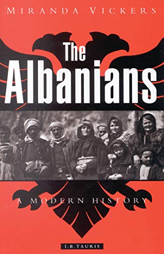 9781780766959: The Albanians: A Modern History