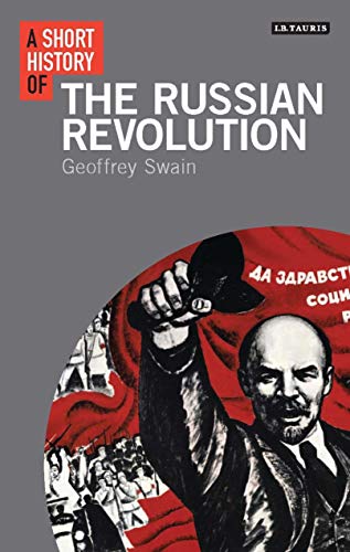 Imagen de archivo de A Short History of the Russian Revolution (I.B.Tauris Short Histories) a la venta por WorldofBooks