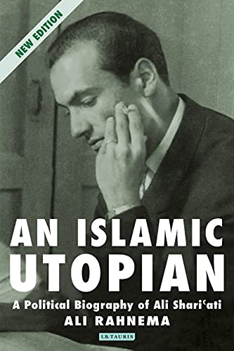 Beispielbild fr An Islamic Utopian: A Political Biography of Ali Shariati zum Verkauf von KuleliBooks