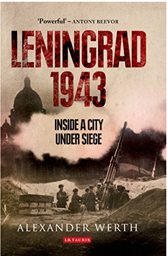 Beispielbild fr Leningrad 1943: Inside a City Under Siege zum Verkauf von Half Price Books Inc.