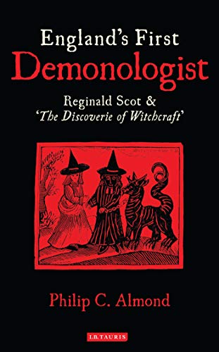 Stock image for England's First Demonologist Reginald Scot and 'the Discoverie of Witchcraft' for sale by PBShop.store US
