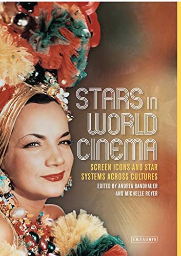 Stock image for Stars in World Cinema: Screen Icons and Star Systems Across Cultures (Tauris World Cinema Series) for sale by Chiron Media