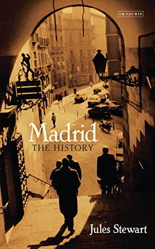 Beispielbild fr Madrid: The History zum Verkauf von AwesomeBooks