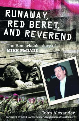 Beispielbild fr Runaway Red Beret and Reverend: The Remarkable Story of Mike MCDade zum Verkauf von WorldofBooks