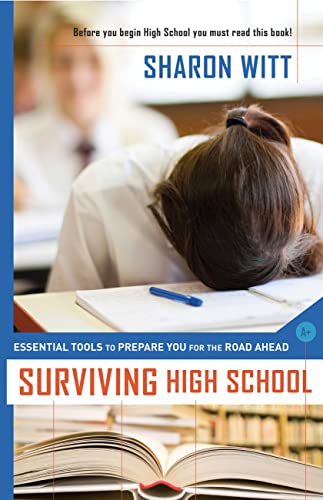 Stock image for Surviving High School: Essential Tools to Prepare You for the Road Ahead for sale by ThriftBooks-Dallas
