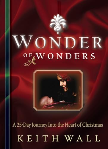 Beispielbild fr Wonder of Wonders: A 25 Day Journey Into the Heart of Christmas zum Verkauf von Wonder Book