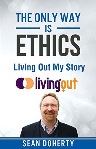 9781780781471: The Only Way is Ethics - Living Out My Story