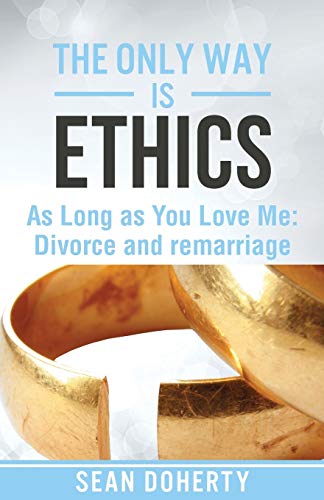 Stock image for The Only Way is Ethics - As Long As You Love Me for sale by THE SAINT BOOKSTORE