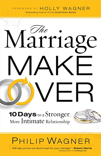 Imagen de archivo de The Marriage Makeover: 10 Days to a Stronger More Intimate Relationship a la venta por HPB-Red