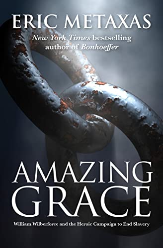 Imagen de archivo de Amazing Grace: William Wilberforce and the Heroic Campaign to End Slavery a la venta por WorldofBooks