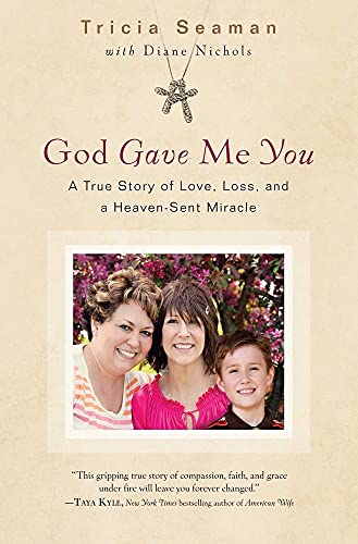 Beispielbild fr God Gave Me You: A True Story of Love, Loss, and a Heaven-Sent Miracle: A True Story of Love, Loss and Heaven-Sent Miracle zum Verkauf von WorldofBooks