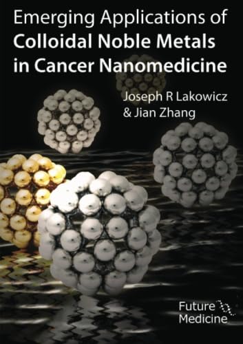 Stock image for Emerging Applications of Colloidal Noble Metals in Cancer Nanomedicine for sale by Revaluation Books