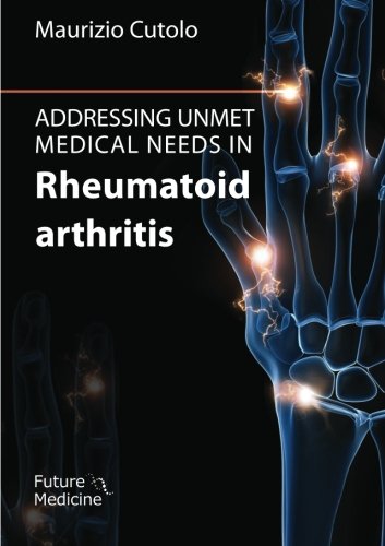 Beispielbild fr Addressing Unmet Medical Needs in Rheumatoid Arthritis zum Verkauf von Revaluation Books