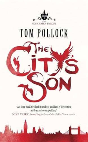 9781780870069: The City's Son: in hidden London you'll find marvels, magic . . . and menace (Skyscraper Throne)