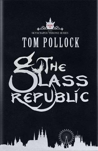 Beispielbild fr The Glass Republic: The Skyscraper Throne Book 2 zum Verkauf von AwesomeBooks