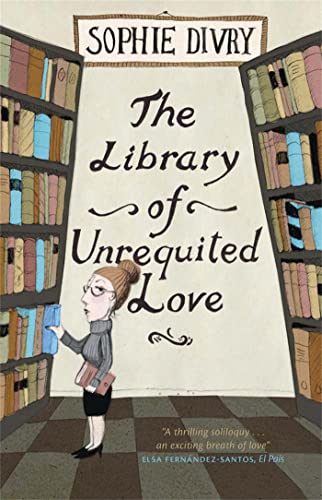 9781780870519: The Library of Unrequited Love