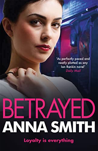 9781780871240: Betrayed: an addictive and gritty gangland thriller for fans of Kimberley Chambers and Martina Cole: 4 (Rosie Gilmour)