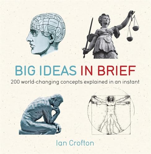 9781780871455: Big Ideas in Brief: 200 World-Changing Concepts Explained In An Instant