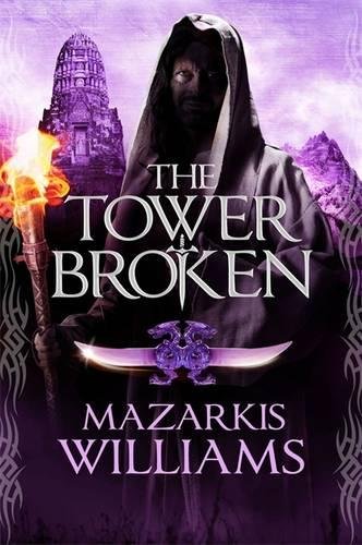 9781780871486: The Tower Broken: Tower and Knife Book III