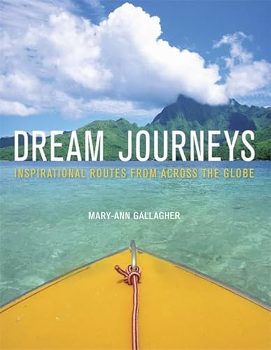 Stock image for Dream Journeys: Explore the World's Most Incredible Places for sale by WorldofBooks