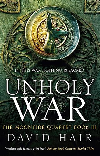 Beispielbild fr Unholy War: The Moontide Quartet Book 3 zum Verkauf von WorldofBooks