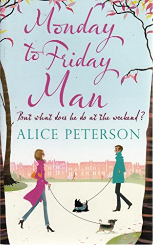 9781780872384: Monday to Friday by Alice Peterson