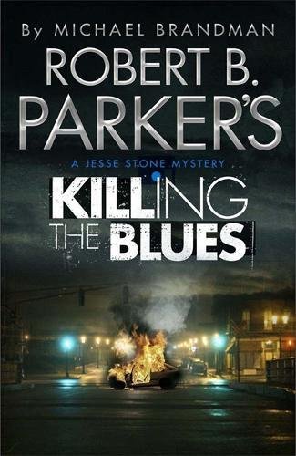 9781780872896: Robert B. Parker's Killing the Blues: A Jesse Stone Novel