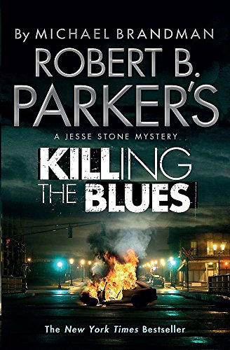 Stock image for Robert B. Parker's Killing the Blues: A Jesse Stone Novel for sale by WorldofBooks
